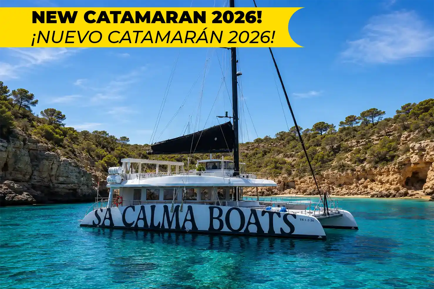 A large catamaran named SA CALMA BOATS floats in a turquoise cove, with a yellow banner advertising a new 2026 model.